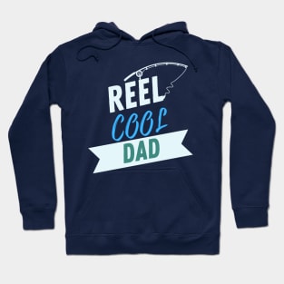 Reel Cool Dad Fishing Apparel Hoodie